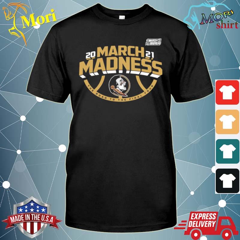 Florida State 2021 NCAA March Madness shirt