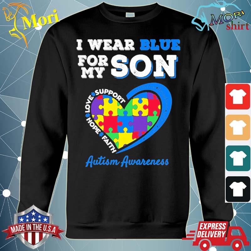 I wear blue for my son autism awareness mom dad parents s hoodie