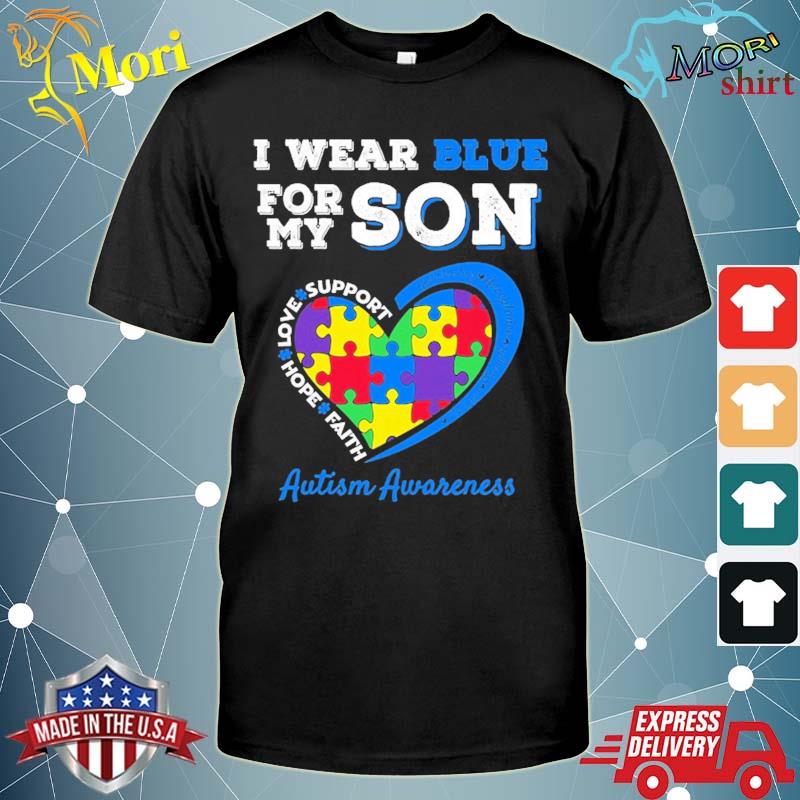 I wear blue for my son autism awareness mom dad parents shirt