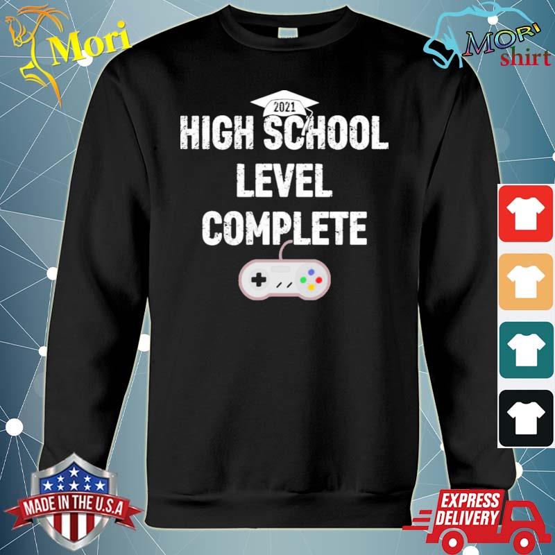 Game High School Level Complete Shirt Hoodie Sweater Long Sleeve And Tank Top