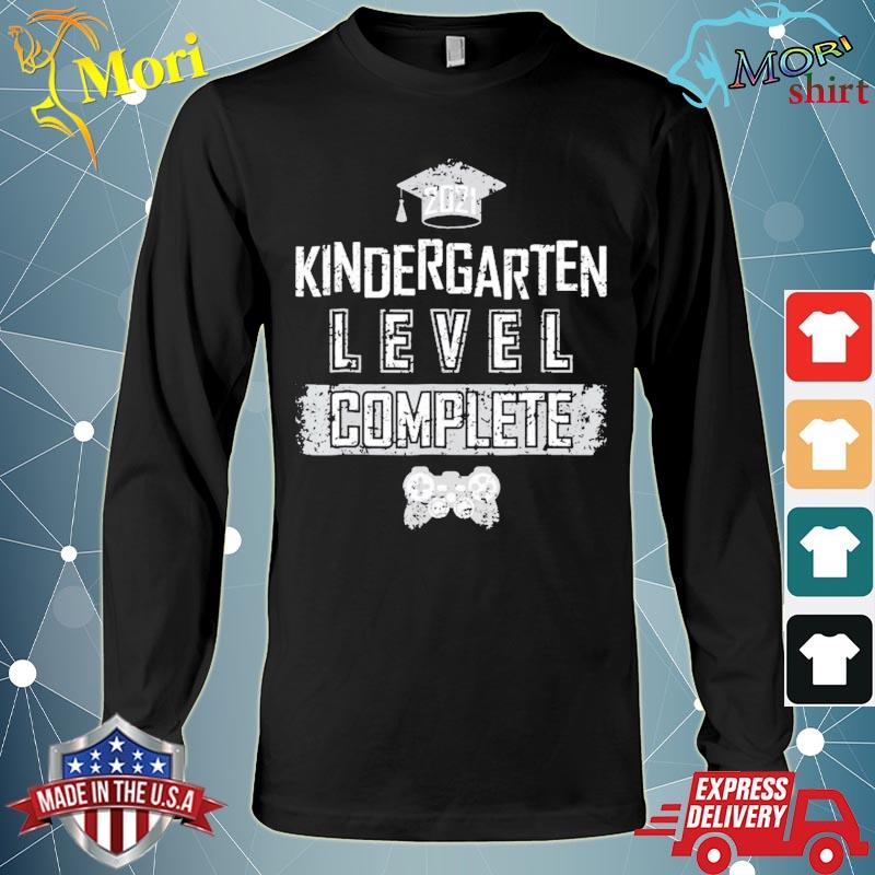 Kindergarten Level Complete Funny Grad Fun Graduation Shirt Hoodie Sweater Long Sleeve And Tank Top