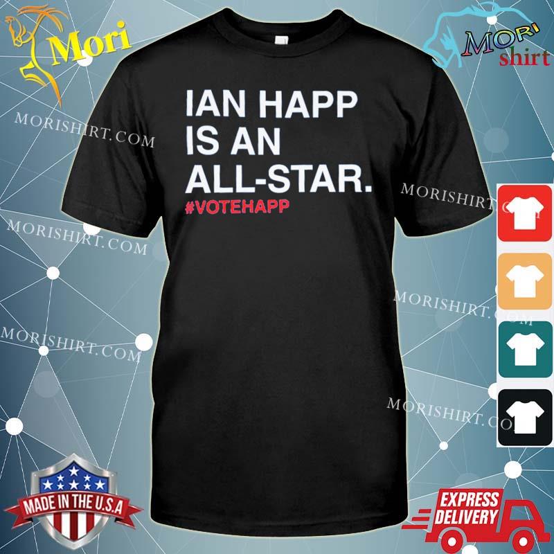 Ian Happ Is An All Star Votehapp Shirt