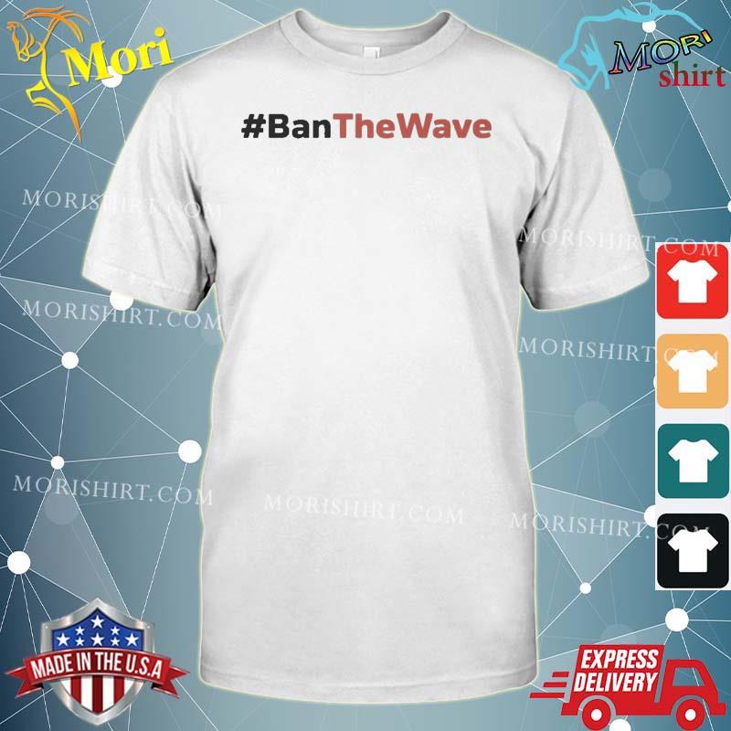 Keith Mcpherson Ban The Wave Shirt