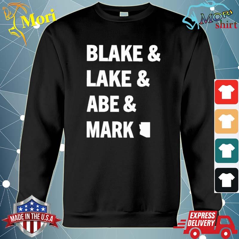 Blake And Lake And Abe And Mark Shirt hoodie