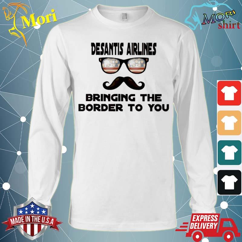 Desantis airlines bringing the border to you retro sunglasses Americanflag s Long Sleeve