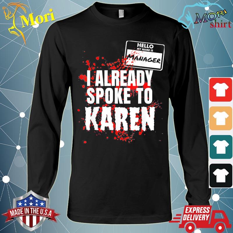 Hello My Name is Manager Spoke to Karen Couples Costume Tee Shirt Long Sleeve