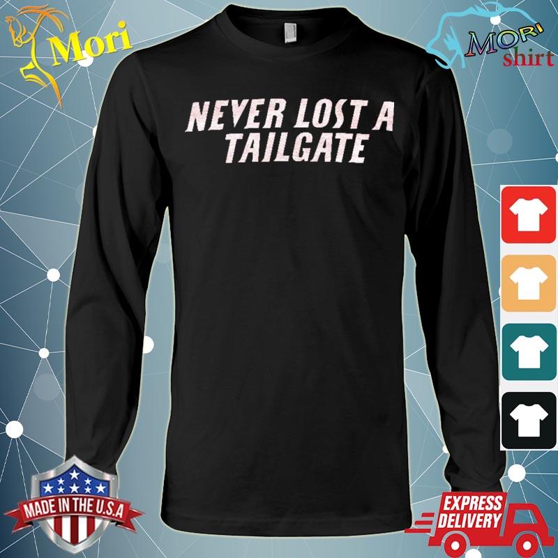 Never Lost A Tailgate LOU Tee Shirt Long Sleeve