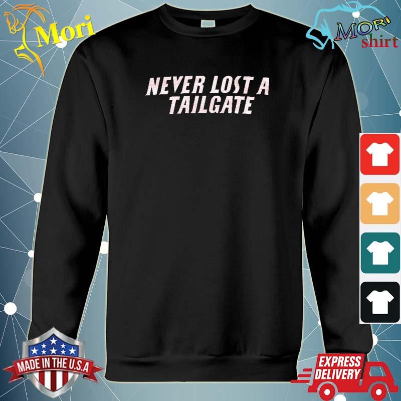 Never Lost A Tailgate LOU Tee Shirt hoodie