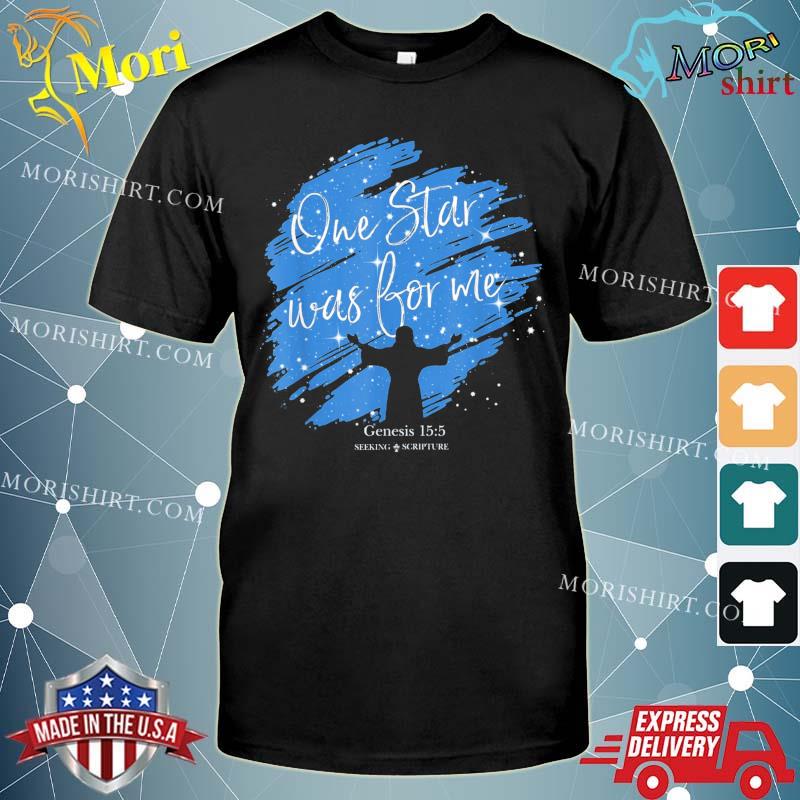 One star was for me Genesis 15 5 T-Shirt