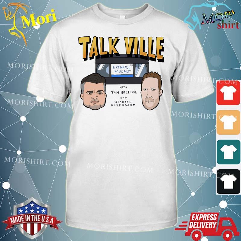 Talk Ville Tom Welling And Michael Rosenbaum Shirt